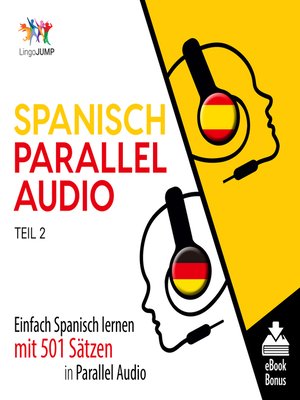 cover image of Einfach Spanisch lernen mit 501 Sätzen in Parallel Audio, Teil 2